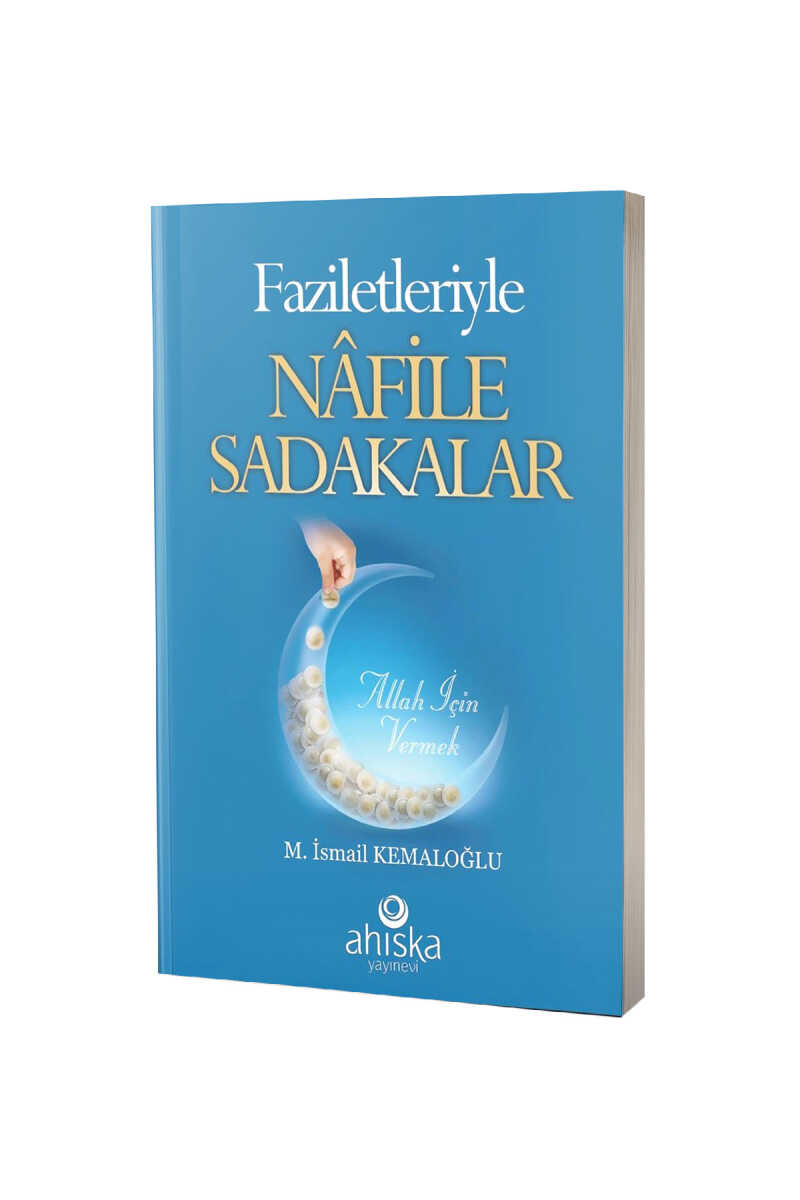 Faziletleriyle Nafile Sadakalar