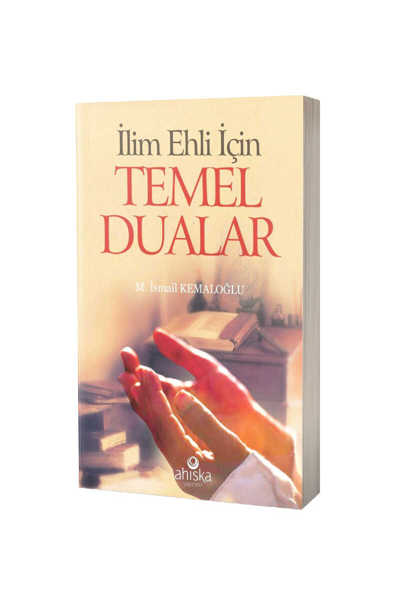 İlim Ehli İçin Temel Dualar