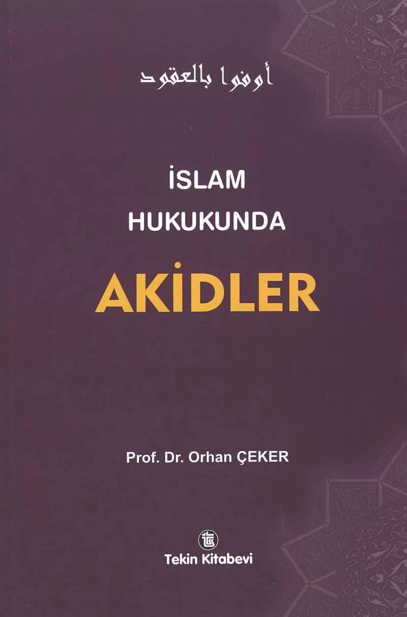 İSLAM HUKUKUNDA AKİDLER