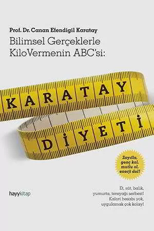 Karatay Diyeti Bilimsel Gerçeklerle Kilo Vermenin ABCsi