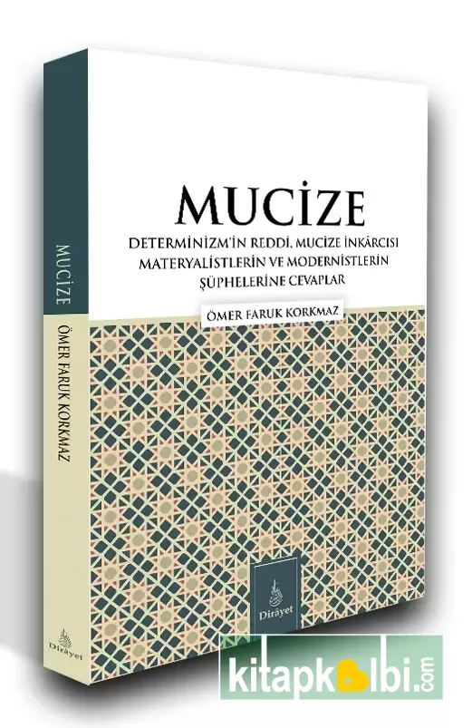 Mucize Determinizmin Reddi